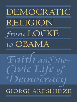 cover image of Democratic Religion from Locke to Obama